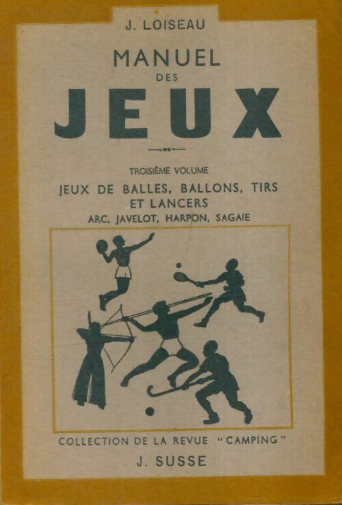 Livrenpoche : Manuel des jeux Tome III - J. Loiseau - Livre