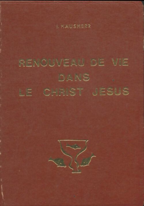 Livrenpoche : Renouveau de vie dans le Christ Jésus - Irénée Hausherr - Livre