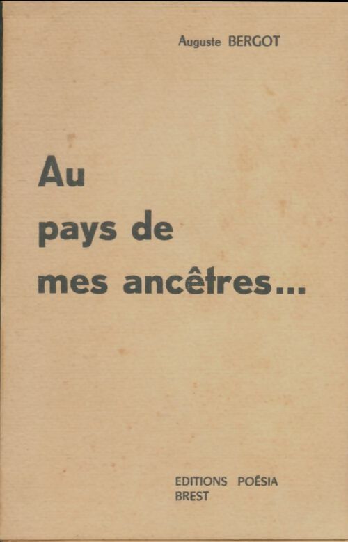 Livrenpoche : Au pays de mes ancêtres - Auguste Bergot - Livre