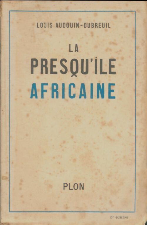 Livrenpoche : La prequ'île africaine - Louis Audouin-Dubreuil - Livre