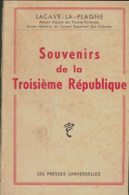 Livrenpoche : Souvenirs de la troisième république - La Plagne Lacave - Livre