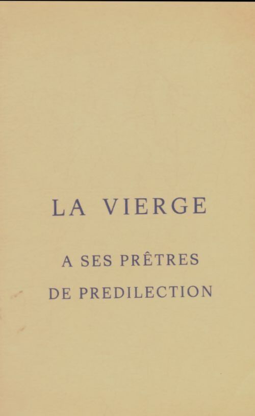 Livrenpoche : La vierge à ses prêtres de predilection - Collectif - Livre