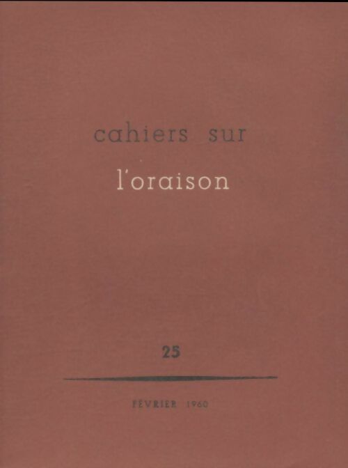 Livrenpoche : Cahiers sur l'oraison n°25 - Collectif - Livre
