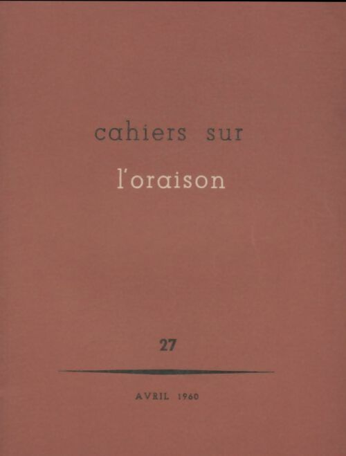 Livrenpoche : Cahiers sur l'oraison n°27 - Collectif - Livre