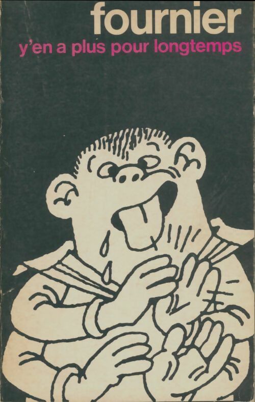 Livrenpoche : Y'en a plus pour longtemps - Pierre Fournier - Livre