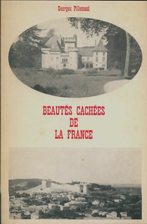 Livrenpoche : Beautés cachées de la France - Georges Pillement - Livre