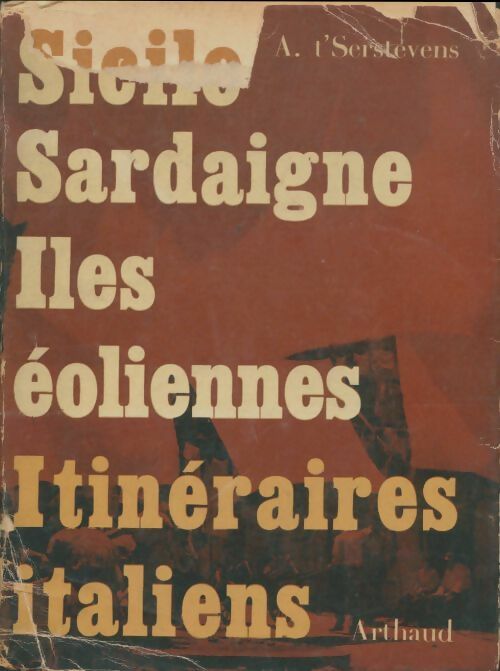 Livrenpoche : Sicile, Iles éoliennes, Sardaigne - Albert T'Serstevens - Livre