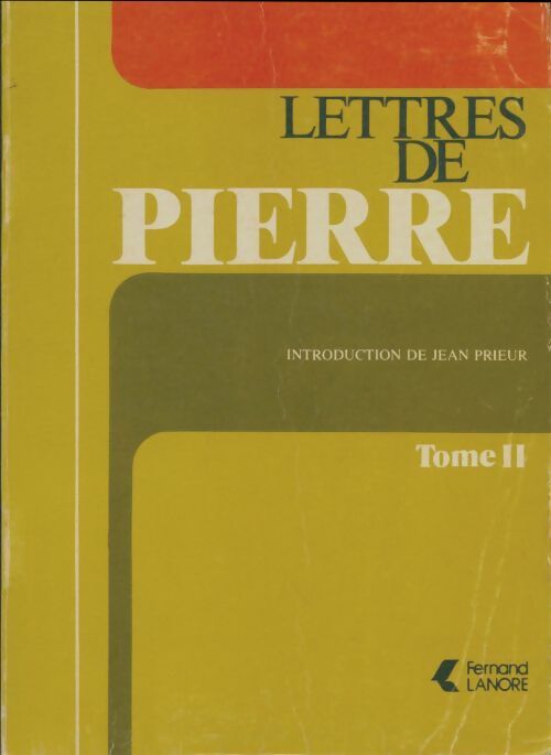 Livrenpoche : Lettres de Pierre Tome II - Pierre Monnier - Livre