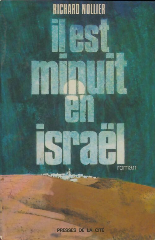 Livrenpoche : Il est minuit en Israël - Richard Nollier - Livre