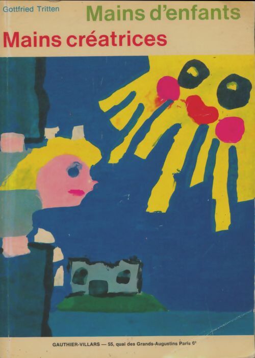 Livrenpoche : Mains d'enfants, mains créatrices - Gottfried Tritten - Livre