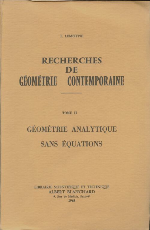 Livrenpoche : Recherches de géométrie contemporaine Tome II - T Lemoyne - Livre