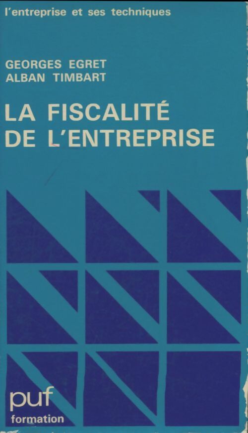 Livrenpoche : La fiscalité de l'entreprise - Georges Egret - Livre