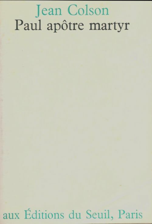 Livrenpoche : Paul apôtre martyr - Jean Colson - Livre