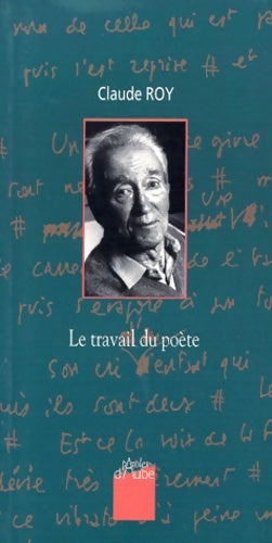 Livrenpoche : Le travail du poète - Claude Roy - Livre
