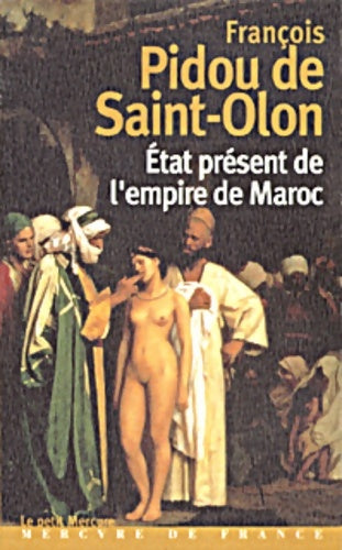 État présent de l'empire de Maroc - François Pidou De Saint-Olon -  Mercure GF - Livre