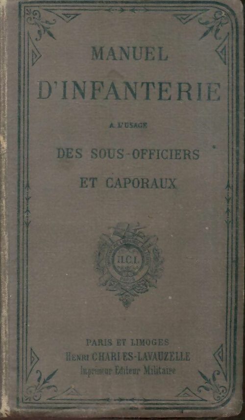 Livrenpoche : Manuel d'infanterie à l'usage des sous-officiers et caporaux - Collectif - Livre