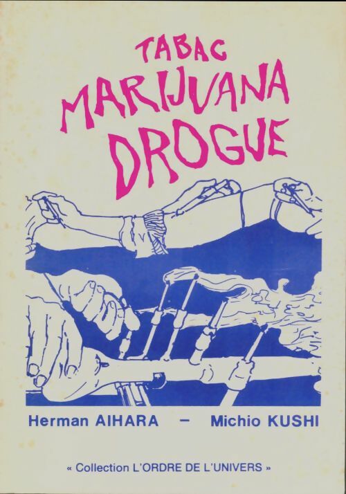 Livrenpoche : Tabac, marijuana, drogue - Herman Aihara - Livre