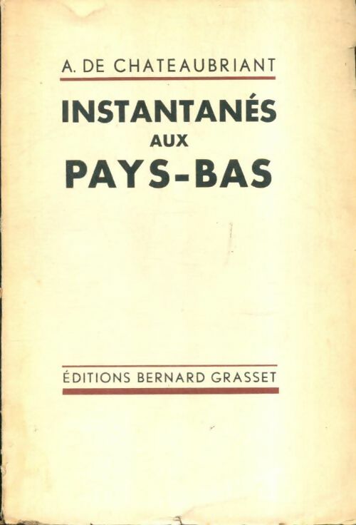 Livrenpoche : Instantanés aux Pays-Bas - Alphonse De Chateaubriant - Livre