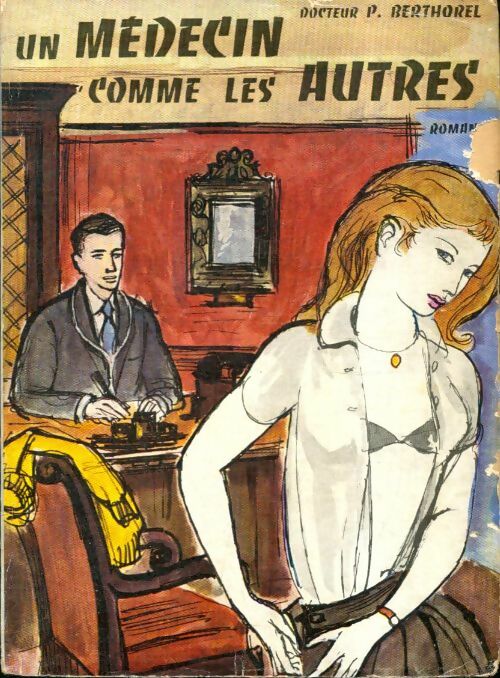 Livrenpoche : Un médecin comme les autres - Dr P. Berthorel - Livre