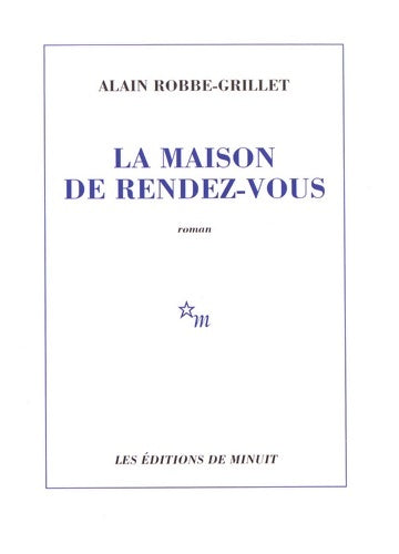 Livrenpoche : La maison de rendez-vous - Alain Robbe-Grillet - Livre