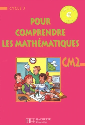Livrenpoche : Pour comprendre les mathématiques euro - CM2 - livre de l'élève - Jean-Paul Blanc - Livre