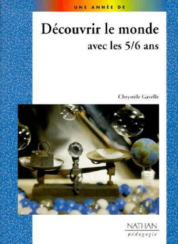 Livrenpoche : Découvrir le monde avec les 5-6 ans - Chrystele Gavelle - Livre