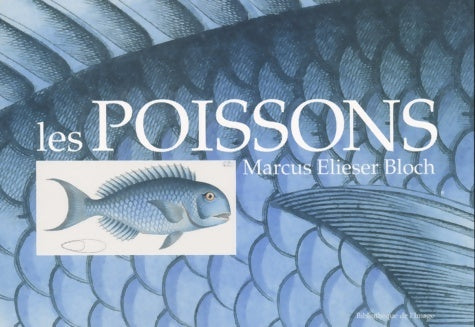 Livrenpoche : Les poissons - Marcus-eliezer Bloch - Livre
