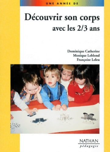 Livrenpoche : Découvrir son corps avec les 2/3 ans - Collectif - Livre