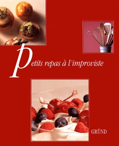Livrenpoche : Petits repas à l'improviste - Marie-Pierre Moine - Livre