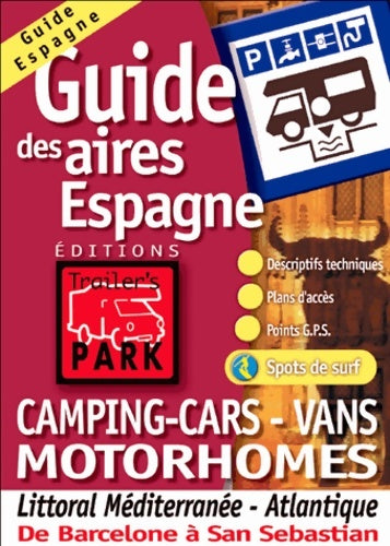 Livrenpoche : Guide Trailer's Park Espagne - Editions Trailer's Park - Livre