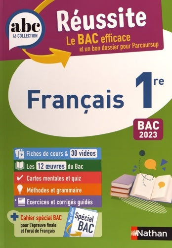 Livrenpoche : Français 1re - ABC Réussite - Bac 2023 - Enseignement commun Première - Cours Méthode Exercices et et corrigés guidés + les 12 oeuvres du Bac - Ghislaine Zaneboni - Livre