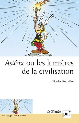 Livrenpoche : Astérix ou les lumières de la civilisation - Nicolas Rouvière - Livre
