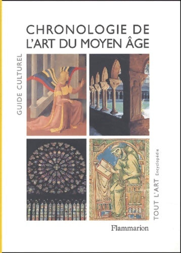 Livrenpoche : Guide culturel : Chronologie de l'art du Moyen-Âge - Xavier Barral I. Altet - Livre