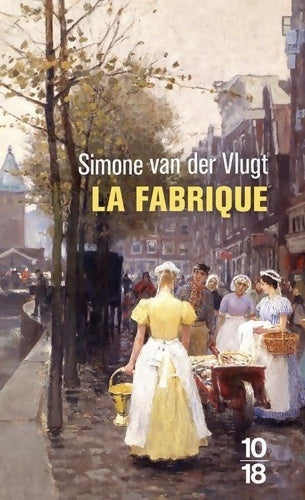 Livrenpoche : La fabrique - Simone Van der Vlugt - Livre