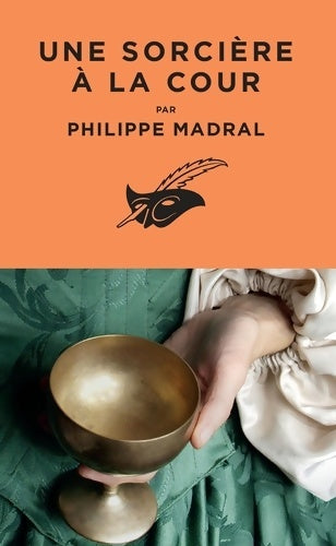 Livrenpoche : Une sorcière à la cour - Philippe Madral - Livre