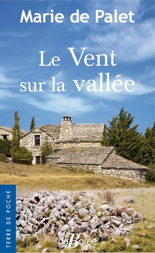 Livrenpoche : Le vent sur la vallée - Marie De Palet - Livre