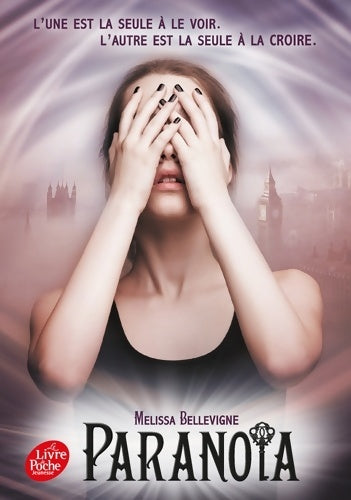 Livrenpoche : Paranoïa - Melissa Bellevigne - Livre