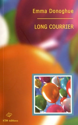 Livrenpoche : Long courrier - Emma Donoghue - Livre
