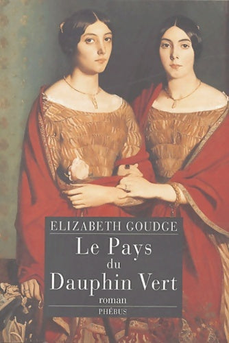 Livrenpoche : Le pays du dauphin vert - Elizabeth Goudge - Livre