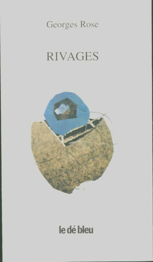 Livrenpoche : Rivages - Georges Rose - Livre
