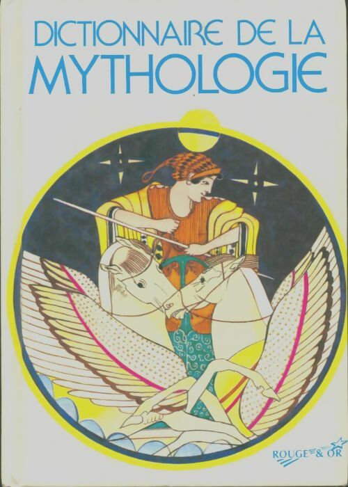 Livrenpoche : Dictionnaire De La Mythologie - Beck - Livre