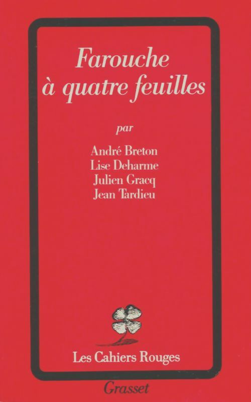 Livrenpoche : Farouche à quatre feuilles - Jean Tardieu, André Breton, Julien Gracq, Lise Deharme - Livre