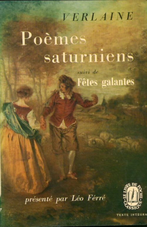 Livrenpoche : Poèmes saturniens / Fêtes galantes - Paul Verlaine - Livre