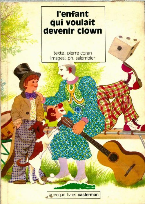 Livrenpoche : L'enfant qui voulait devenir clown - Collectif - Livre