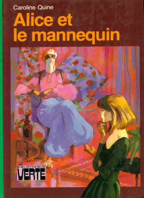 Livrenpoche : Alice et le mannequin - Caroline Quine - Livre