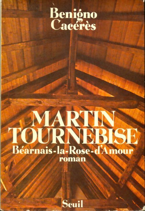 Livrenpoche : Martin Tournebise - Benigno Cacérès - Livre