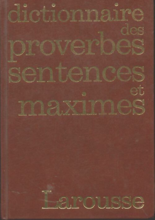 Livrenpoche : Dictionnaire des proverbes, sentences et maximes - Inconnu - Livre
