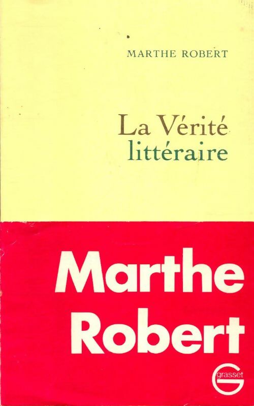 Livrenpoche : La vérité littéraire - Marthe Robert - Livre