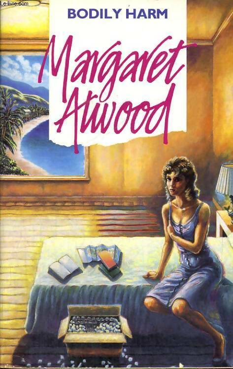 Livrenpoche : Bodily harm - Margaret Atwood - Livre