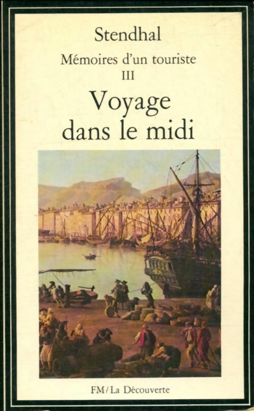Mémoires d'un touriste - III - voyage dans le midi nu 29 - Stendhal - Livre